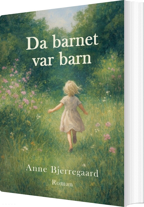 Da Barnet Var Barn - Anne Bjerregaard - Bog