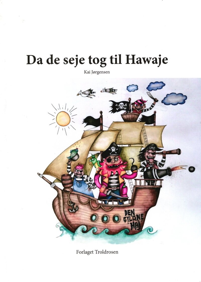 Billede af Da De Seje Tog Til Hawaje - Kai Jørgensen - Bog