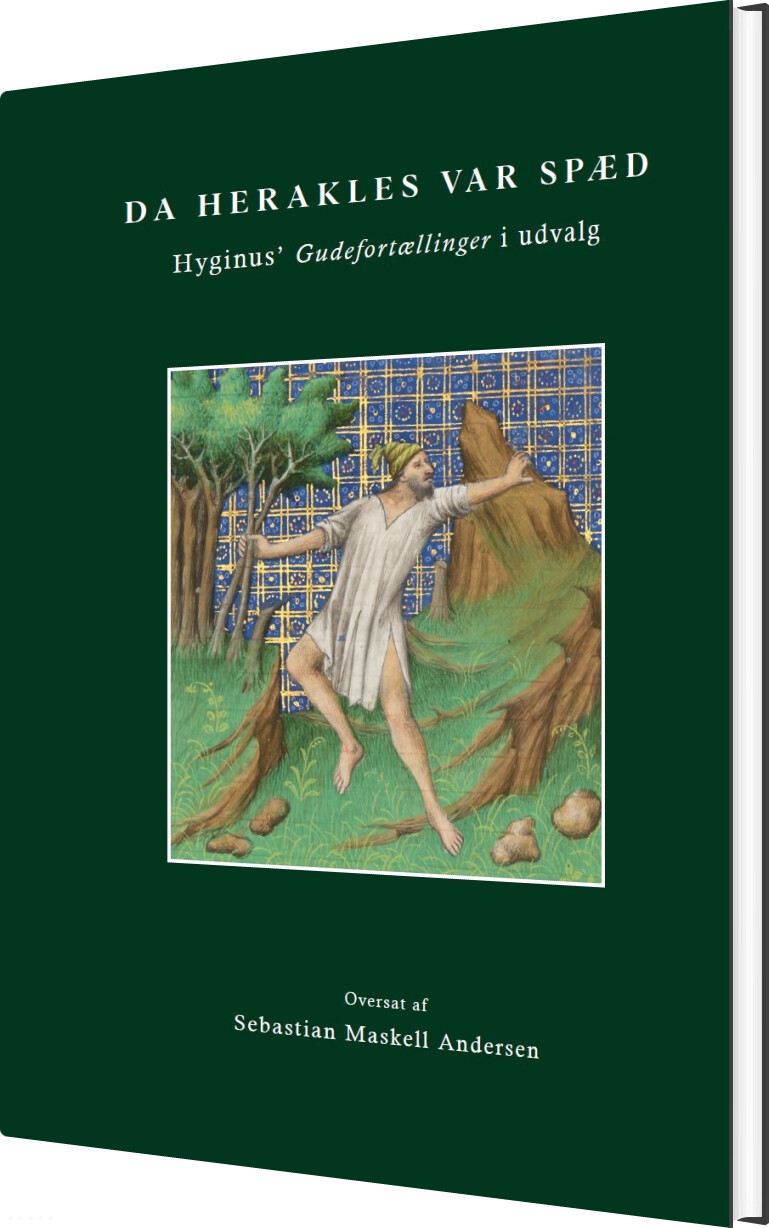 Billede af Da Herakles Var Spæd. Hyginus' Gudefortællinger I Udvalg - Sebastian Maskell Andersen - Bog