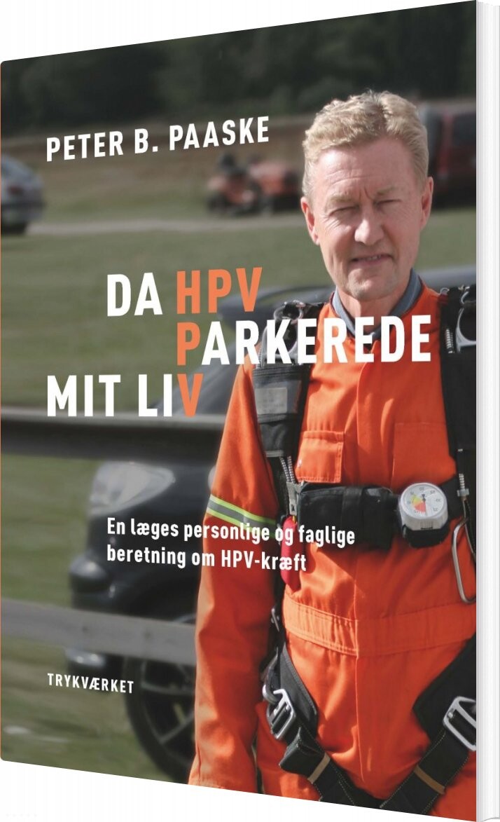 Billede af Da Hpv Parkerede Mit Liv - Peter B. Paaske - Bog