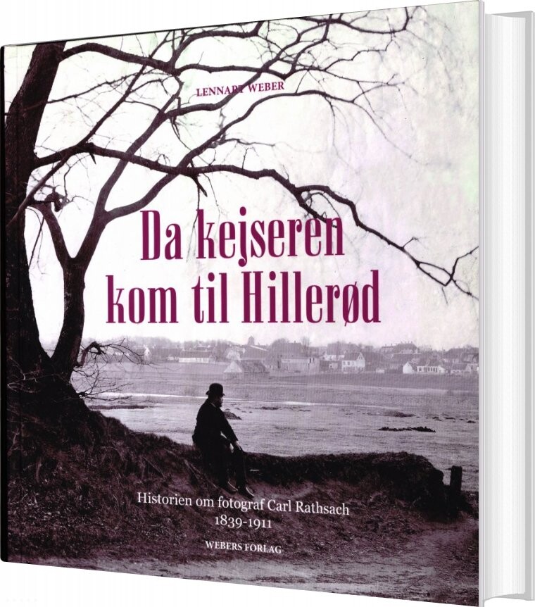 10: Da Kejseren Kom Til Hillerød - Lennart Weber - Bog
