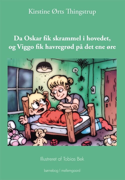 Billede af Da Oskar Fik Skrammel I Hovedet, Og Viggo Fik Havregrød På Det Ene øre - Kirstine ørts Thingstrup - Bog hos Gucca.dk