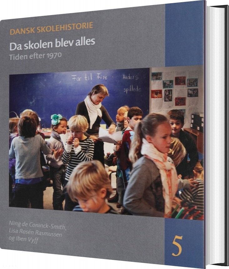 Billede af Da Skolen Blev Alles - Ning De Coninck-smith - Bog