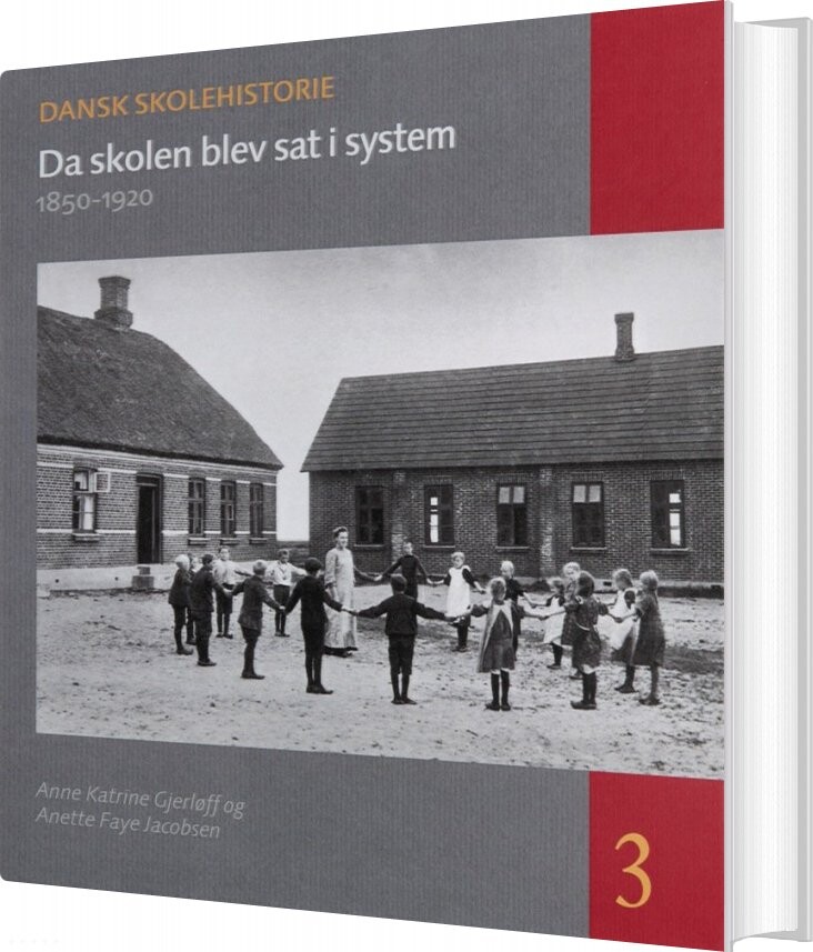 Billede af Da Skolen Blev Sat I System - Anette Faye Jacobsen - Bog
