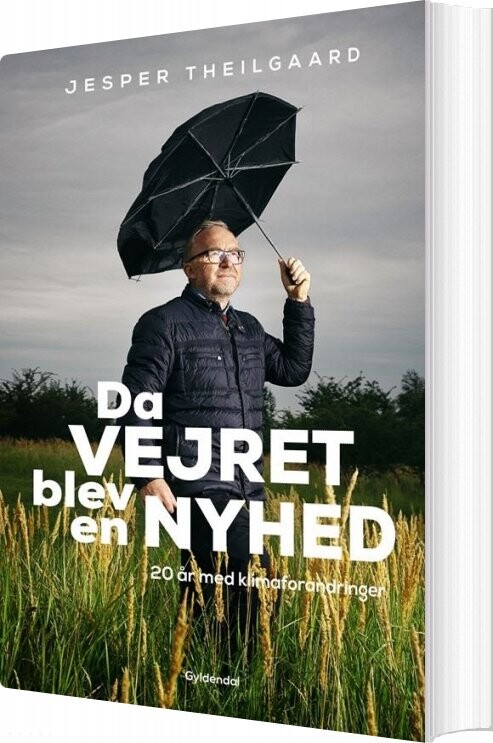 Billede af Da Vejret Blev En Nyhed - Jesper Theilgaard - Bog