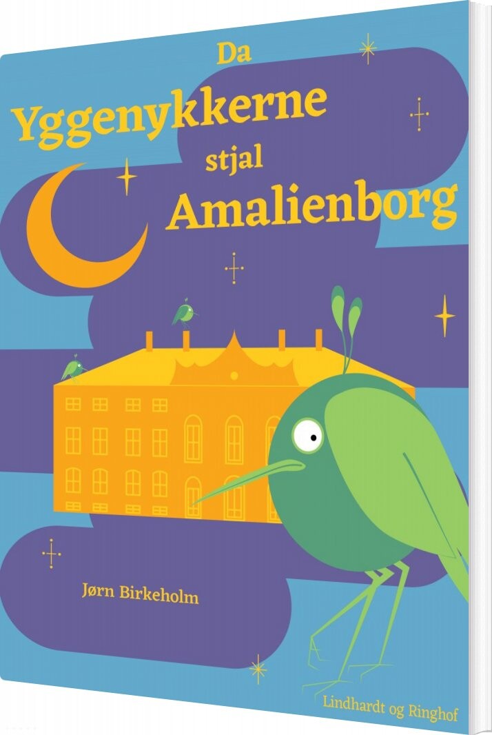 Da Yggenykkerne Stjal Amalienborg - Jørn Birkeholm - Bog