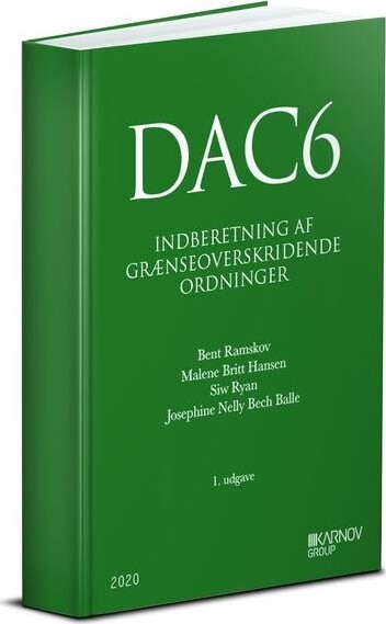 Dac6 - Indberetning Af Grænseoverskridende Ordninger - Bent Ramskov - Bog