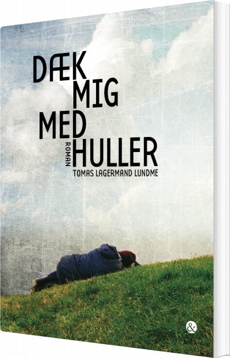 Billede af Dæk Mig Med Huller - Tomas Lagermand Lundme - Bog