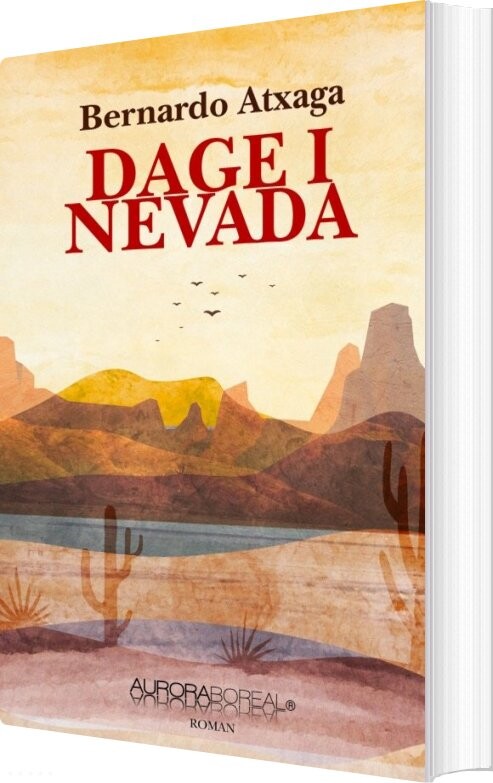 Dage I Nevada - Bernardo Atxaga - Bog