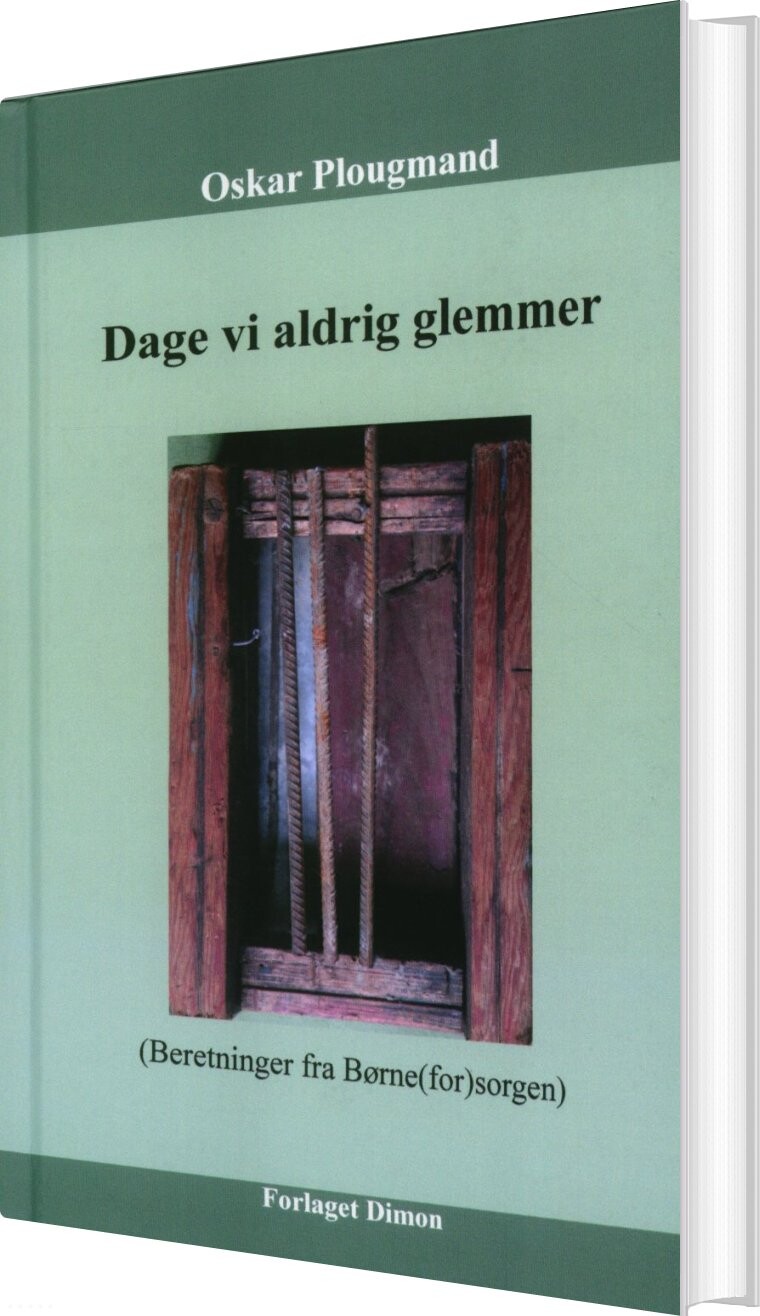 Billede af Dage Vi Aldrig Glemmer - Oskar Plougmand - Bog