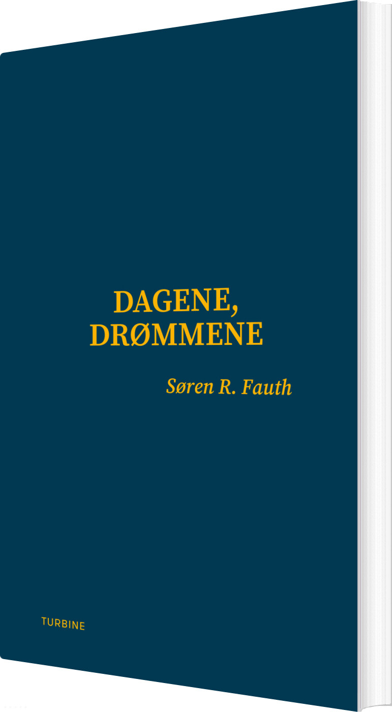 Billede af Dagene, Drømmene - Søren R. Fauth - Bog