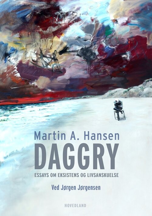 Billede af Daggry - Essays Om Eksistens Og Livsanskuelse - Martin A. Hansen - Bog