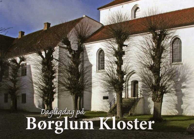 Billede af Dagligdag På Børglum Kloster - Grethe Rolle - Bog