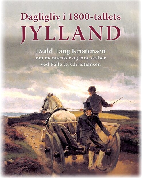 Dagligliv I 1800-tallets Jylland - Palle O. Christiansen - Bog