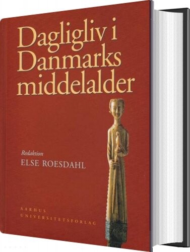 Billede af Dagligliv I Danmarks Middelalder - Else Roesdahl - Bog