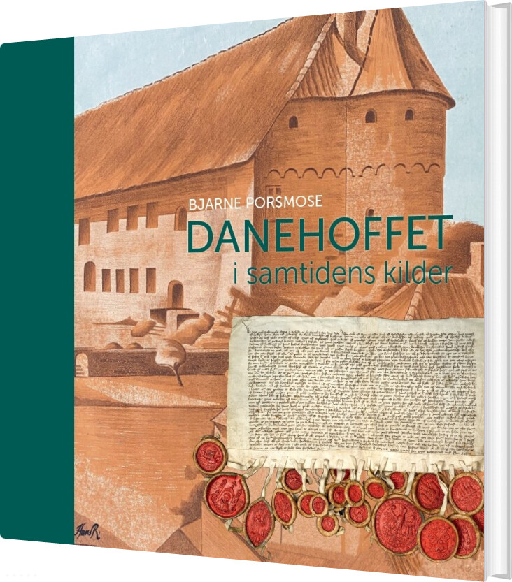 Danehoffet I Samtidens Kilder - Bjarne Porsmose - Bog