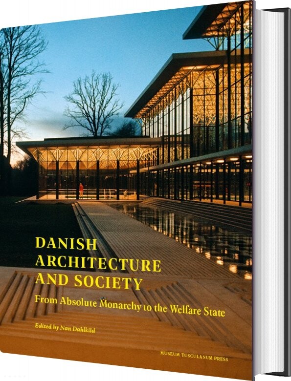 Danish Architecture And Society - Nan Dahlkild - English Book