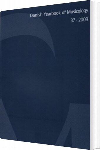 Danish Yearbook Of Musicology - Michael Fjeldsøe - English Book