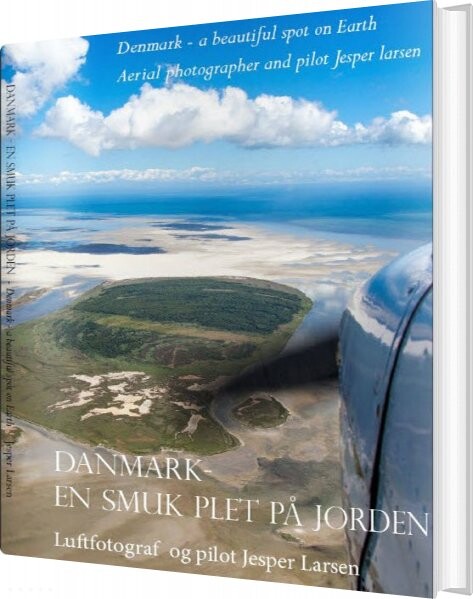 Danmark - En Smuk Plet På Jorden - Jesper Larsen - English Book