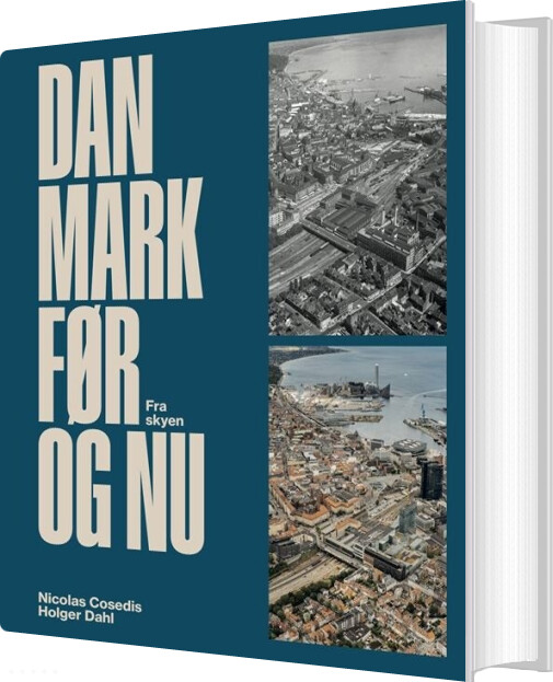 Danmark Før Og Nu - Holger Dahl - Bog