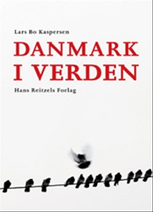 Billede af Danmark I Verden - Lars Bo Kaspersen - Bog