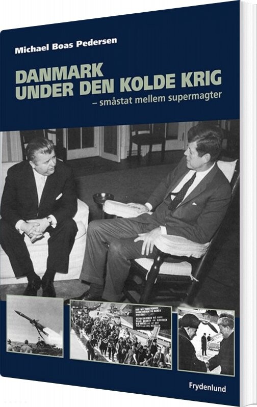 Billede af Danmark Under Den Kolde Krig - Michael Boas Pedersen - Bog