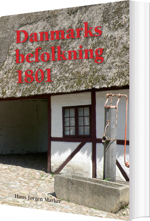Danmarks Befolkning 1801 - Hans Jørgen Marker - Bog