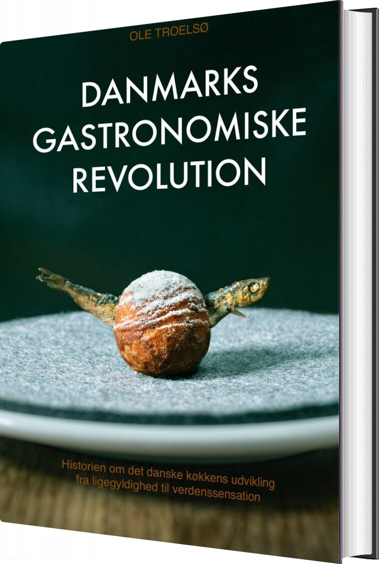 Billede af Danmarks Gastronomiske Revolution - Ole Troelsø - Bog