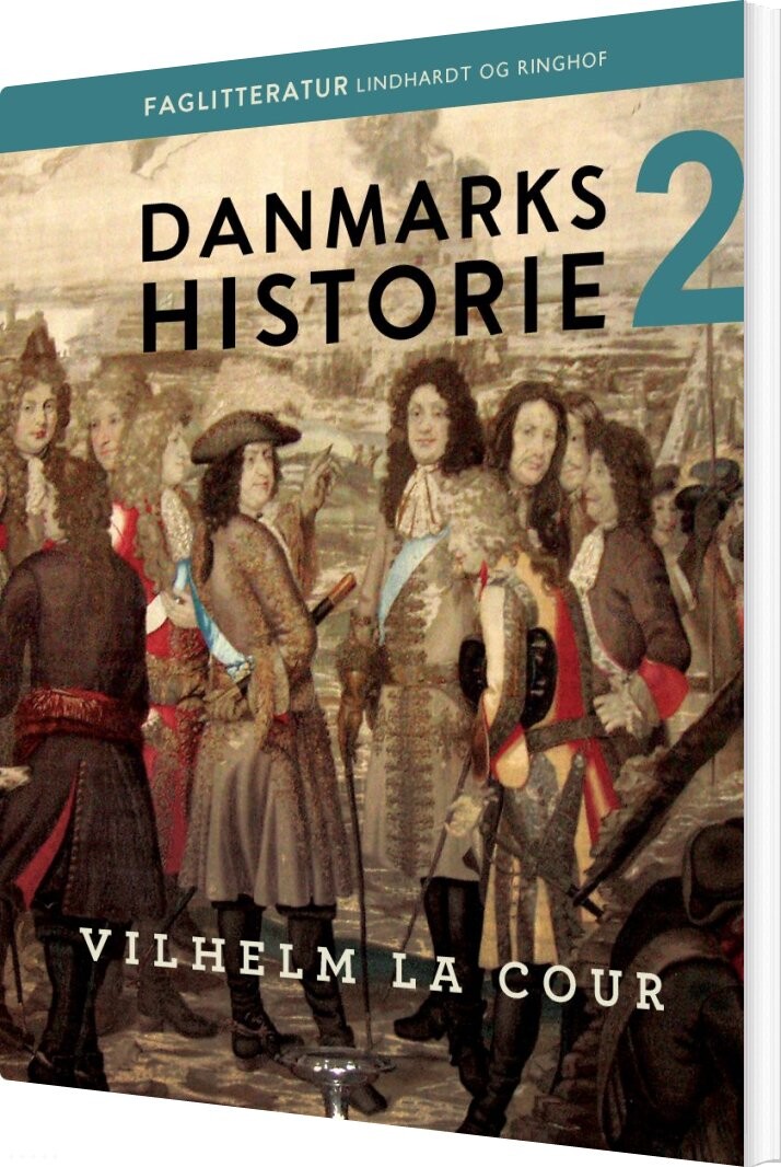 Danmarks Historie. Bind 2 - Vilhelm La Cour - Bog