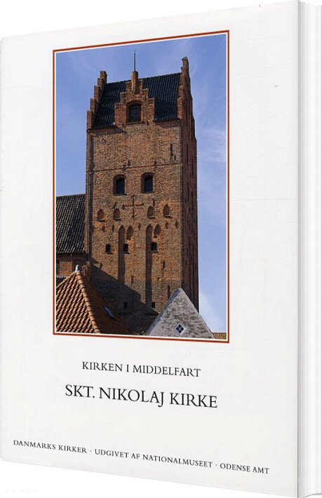 Danmarks Kirker - 23-24 - Kirken I Middelfart - Skt. Nikolaj Kirke - Rikke Ilsted Kristiansen - Bog