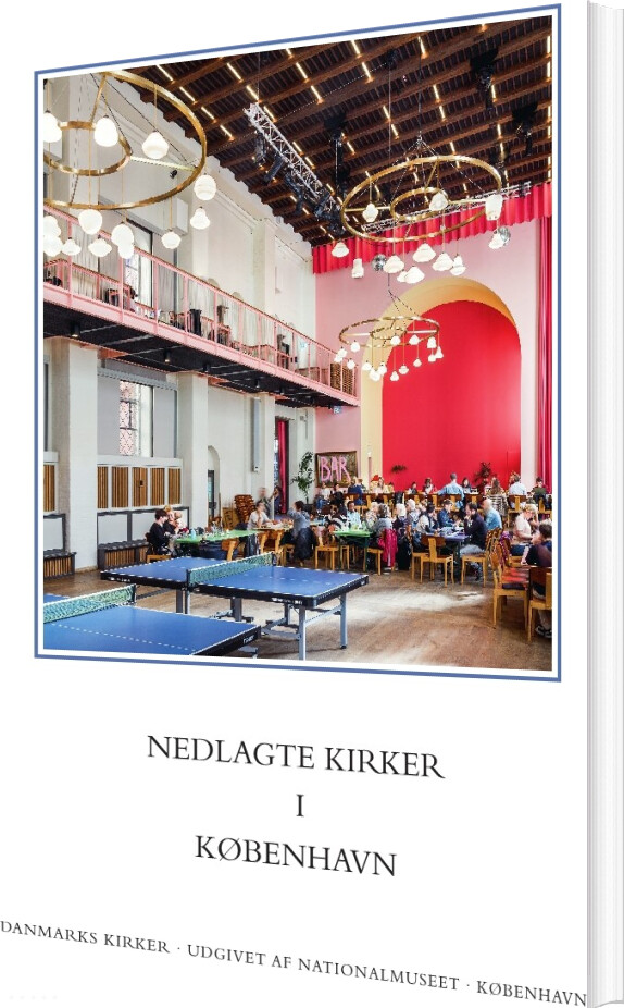 Danmarks Kirker: København By, Hft. 34. Nedlagte Kirker I København - Ulla Kjær - Bog