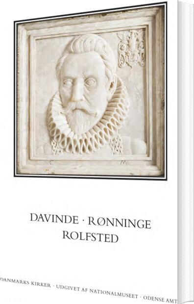 Danmarks Kirker. Odense Amt. Kirkerne I Davinde, Rønninge, Rolfsted - Lasse Bendtsen - Bog