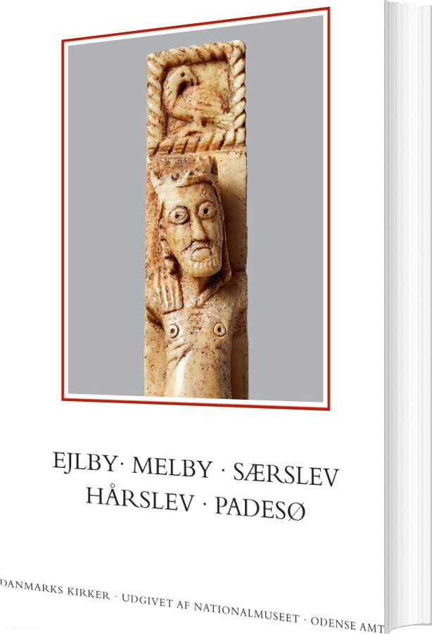 Danmarks Kirker. Odense Amt. Kirkerne I Ejlby, Melby, Særslev, Hårslev, Padesø - Lasse J. Bendtsen - Bog