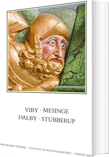 Danmarks Kirker. Odense Amt. Kirkerne Viby, Mesinge, Dalby, Stupperup - Lasse J. Bendtsen - Bog