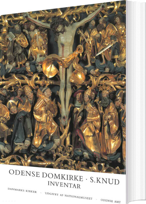 Danmarks Kirker. Odense Amt. Odense Domkirke - S. Knud, Inventar - Birgitte Bøggild Johannsen - Bog