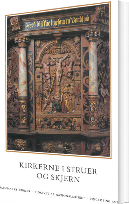 Danmarks Kirker. Ringkøbing Amt. Kirkerne I Struer Og Skjern - Ebbe Nyborg - Bog