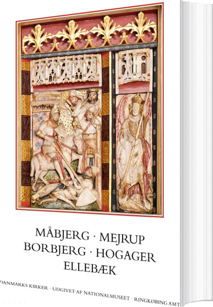 Danmarks Kirker. Ringkøbing Amt. Måbjerg, Mejrup, Borbjerg, Hogager, Ellebæk - Birgitte Bøggild Johannsen - Bog
