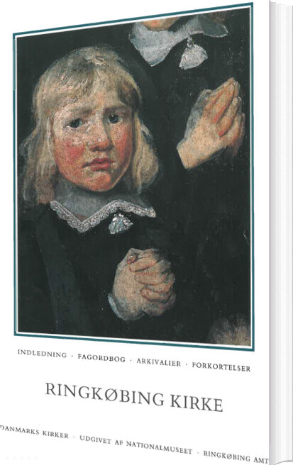 Danmarks Kirker. Ringkøbing Amt. Ringkøbing Kirke - Ebbe Nyborg - Bog