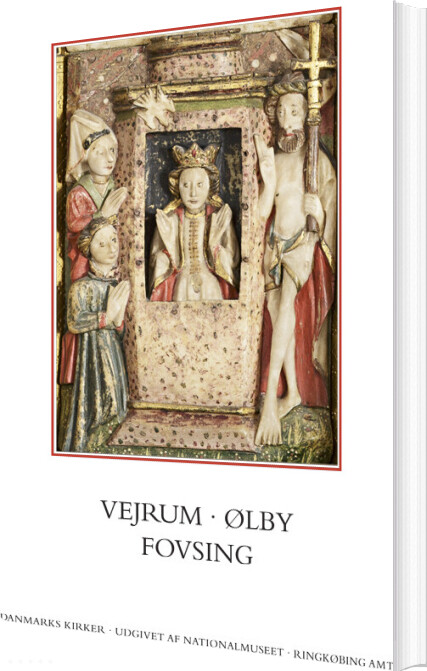 Danmarks Kirker. Ringkøbing Amt. Vejrum, ølby, Fovsing - Birgitte Bøggild Johannsen - Bog