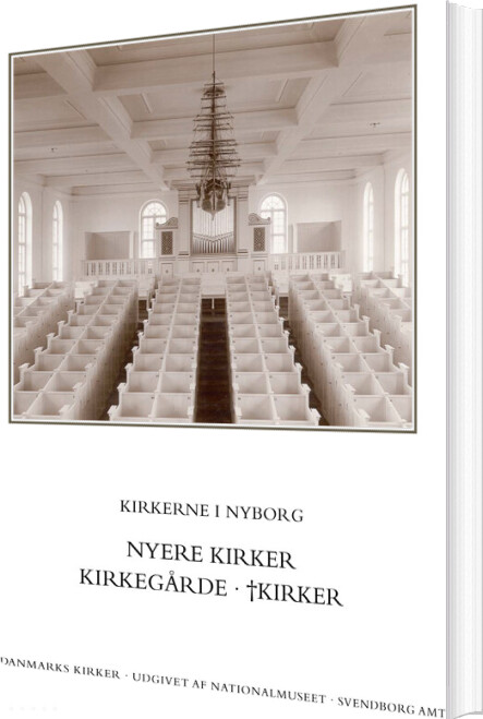 Danmarks Kirker. Svendborg Amt. Kirkerne I Nyborg - Nyere Kirker - Kirkegårde - Kirker - Rikke Ilsted Kristiansen - Bog