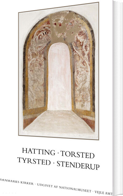 Danmarks Kirker. Vejle Amt. Hatting, Torsted, Tyrsted, Stenderup - Ebbe Nyborg - Bog