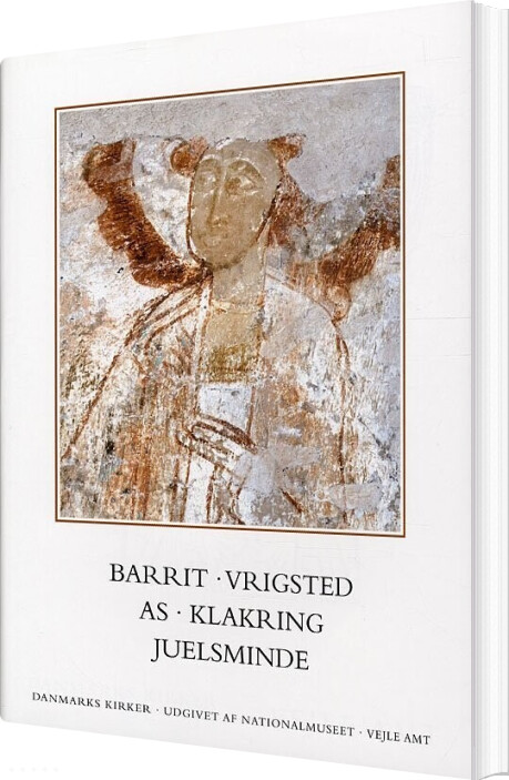 Danmarks Kirker - 24 - Barrit, Vrigsted, As, Klakring, Juelsminde - Ebbe Nyborg - Bog