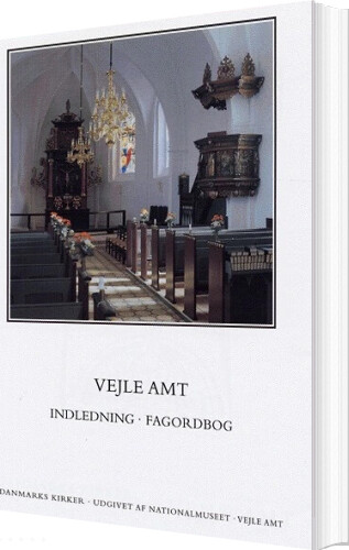 Danmarks Kirker - Vejle Amt - Indledning - Fagordbog - Ebbe Nyborg - Bog