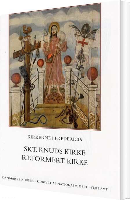 Danmarks Kirker - Kirkerne I Fredericia - Skt. Knuds Kirke - Reformert Kirke - Birgitte Bøggild Johannsen - Bog