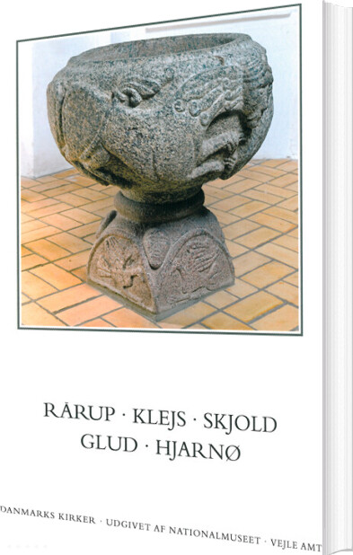 Danmarks Kirker. Vejle Amt. Rårup, Klejs, Skjold, Glud, Hjarnø - Ebbe Nyborg - Bog