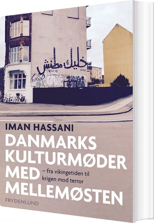 Billede af Danmarks Kulturmøder Med Mellemøsten - Iman Hassani - Bog