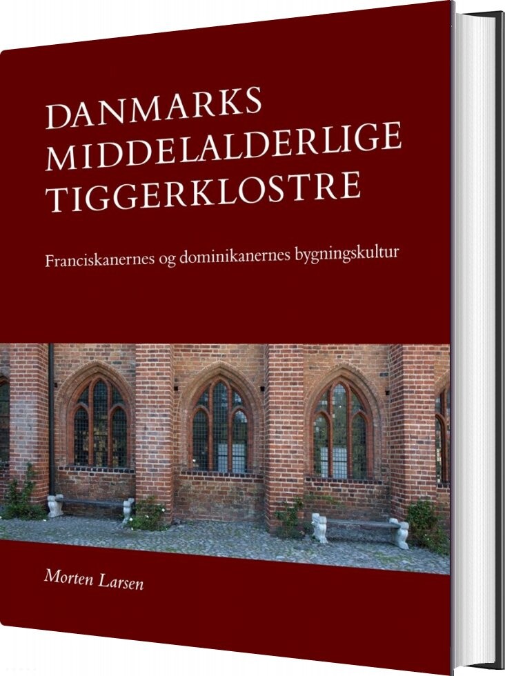 Billede af Danmarks Middelalderlige Tiggerklostre - Morten Larsen - Bog