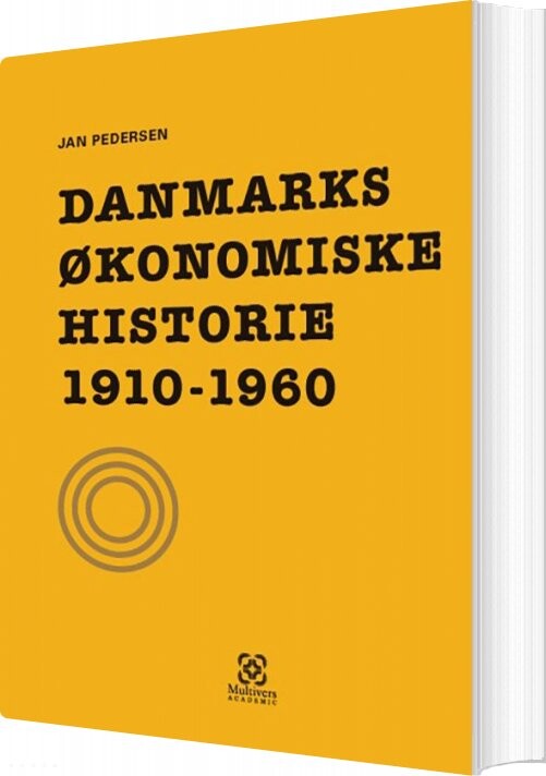Billede af Danmarks økonomiske Historie 1910-1960 - Jan Pedersen - Bog