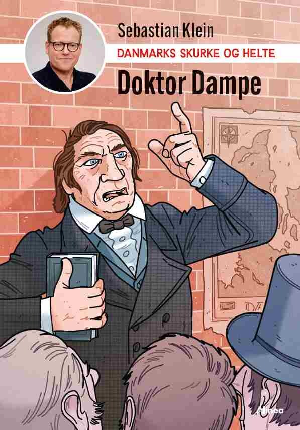 Danmarks Skurke Og Helte - Doktor Dampe - Sebastian Klein - Bog