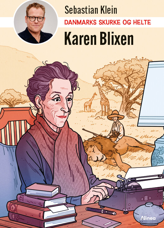 Danmarks Skurke Og Helte - Karen Blixen - Sebastian Klein - Bog